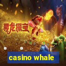 casino whale